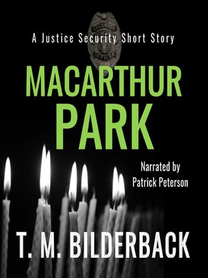 cover image of MacArthur Park--A Justice Security Short Story